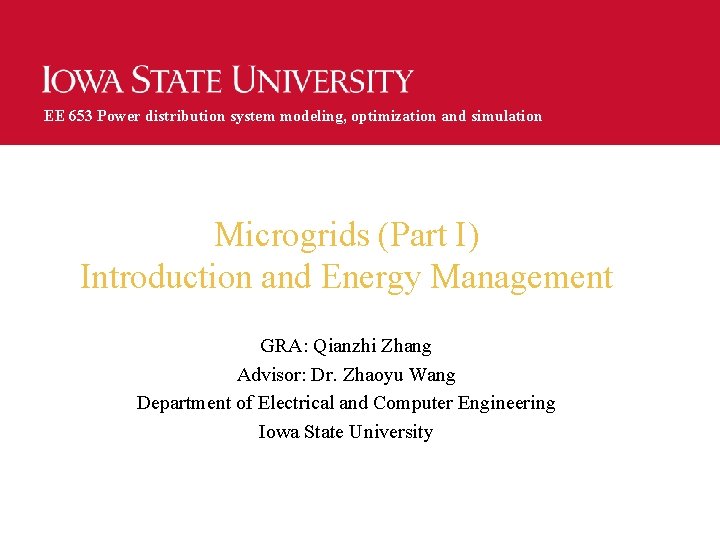 EE 653 Power distribution system modeling, optimization and simulation Microgrids (Part I) Introduction and