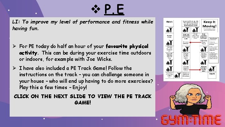v P. E LI: To improve my level of performance and fitness while having