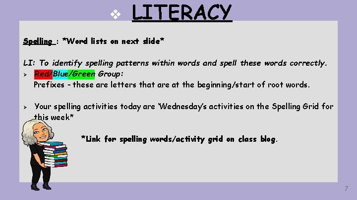 v LITERACY Spelling : *Word lists on next slide* LI: To identify spelling patterns