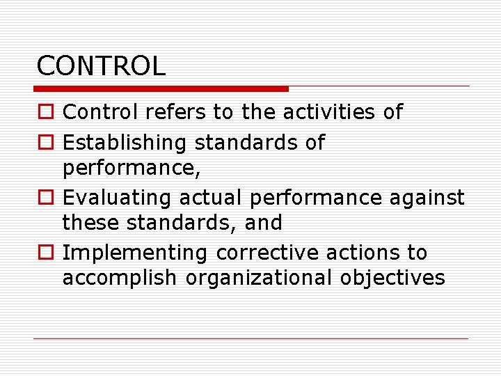 MANAGEMENT CONTROL M S Memon Lecturer Industrial Engg
