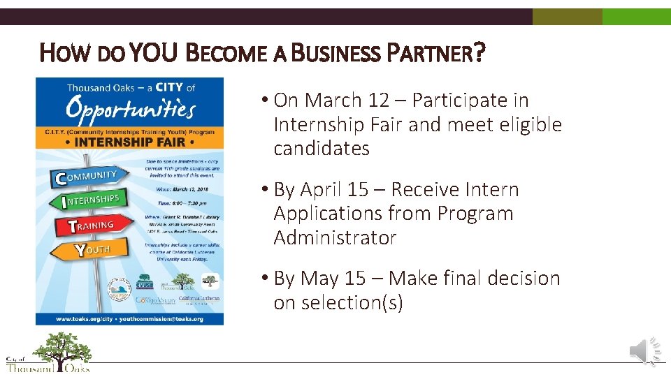 HOW DO YOU BECOME A BUSINESS PARTNER? • On March 12 – Participate in