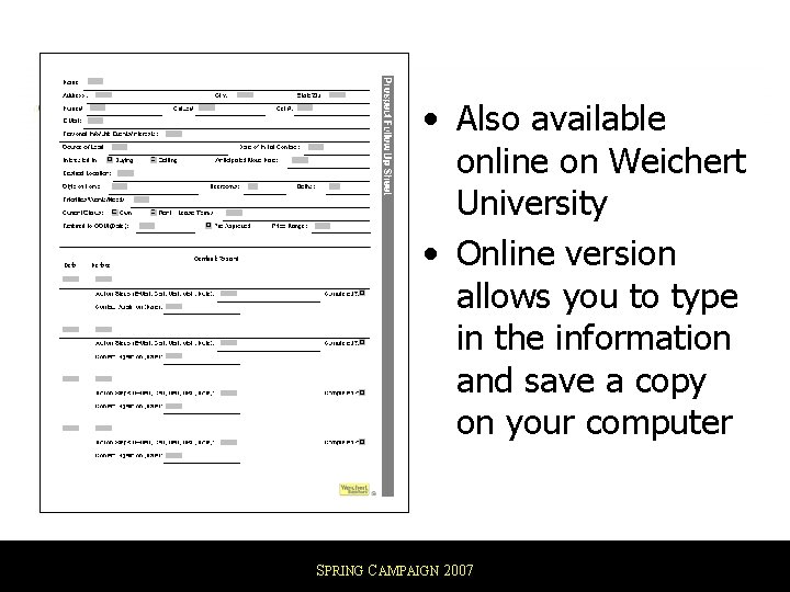 • Also available online on Weichert University • Online version allows you to • Also available online on Weichert University • Online version allows you to
