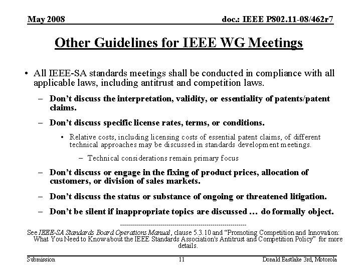 May 2008 doc. : IEEE P 802. 11 -08/462 r 7 Other Guidelines for