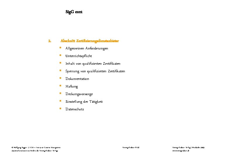 Sig. G cont 2. Abschnitt Zertifizierungsdienstanbieter § Allgemeinen Anforderungen § Unterrichtspflicht § Inhalt von