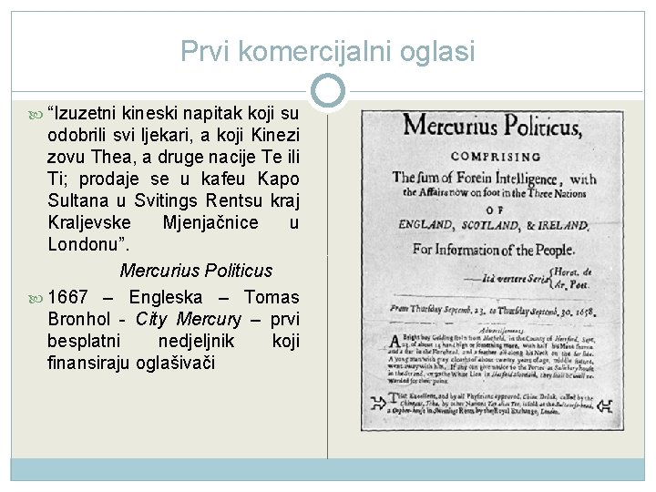 Prvi komercijalni oglasi “Izuzetni kineski napitak koji su odobrili svi ljekari, a koji Kinezi