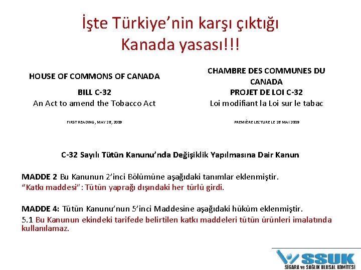 İşte Türkiye’nin karşı çıktığı Kanada yasası!!! BILL C-32 An Act to amend the Tobacco