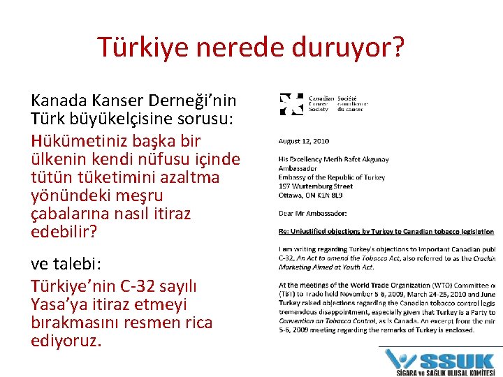 Türkiye nerede duruyor? Kanada Kanser Derneği’nin Türk büyükelçisine sorusu: Hükümetiniz başka bir ülkenin kendi