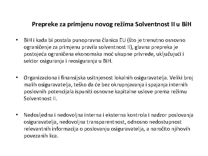 Prepreke za primjenu novog režima Solventnost II u Bi. H • Bi. H i