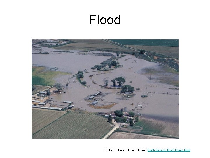 Flood © Michael Collier, Image Source: Earth Science World Image Bank 