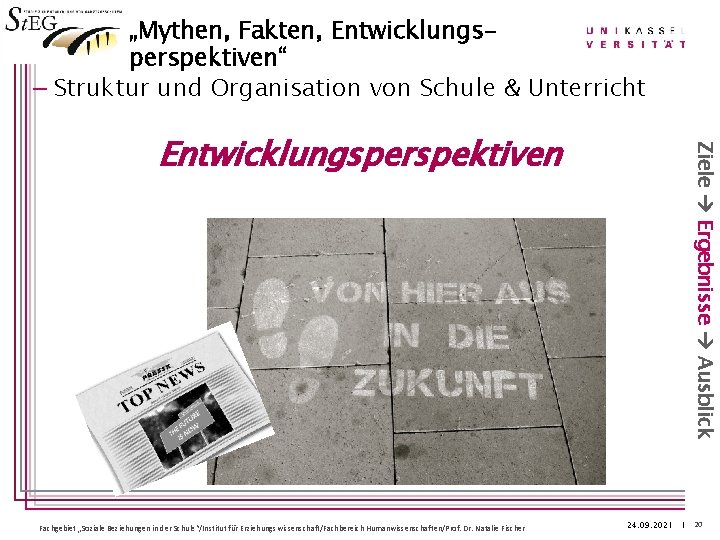 „Mythen, Fakten, Entwicklungsperspektiven“ – Struktur und Organisation von Schule & Unterricht Fachgebiet „Soziale Beziehungen