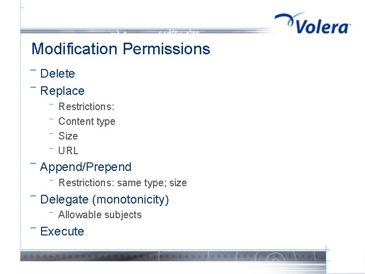 Modification Permissions ¯ ¯ Delete Replace ¯ ¯ ¯ Append/Prepend ¯ ¯ Restrictions: same