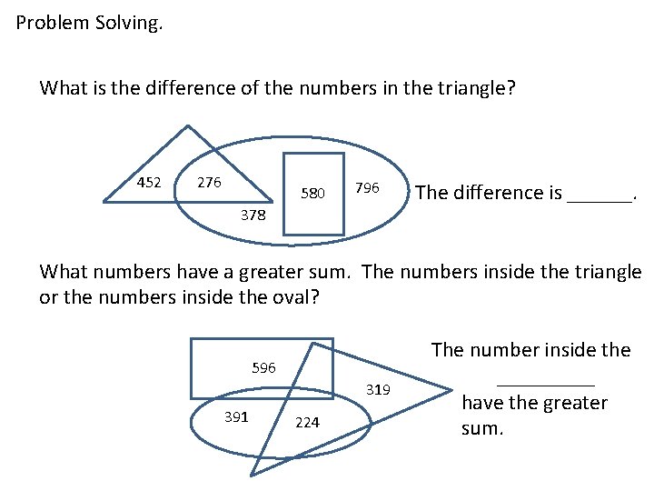 Problem Solving. What is the difference of the numbers in the triangle? 452 276