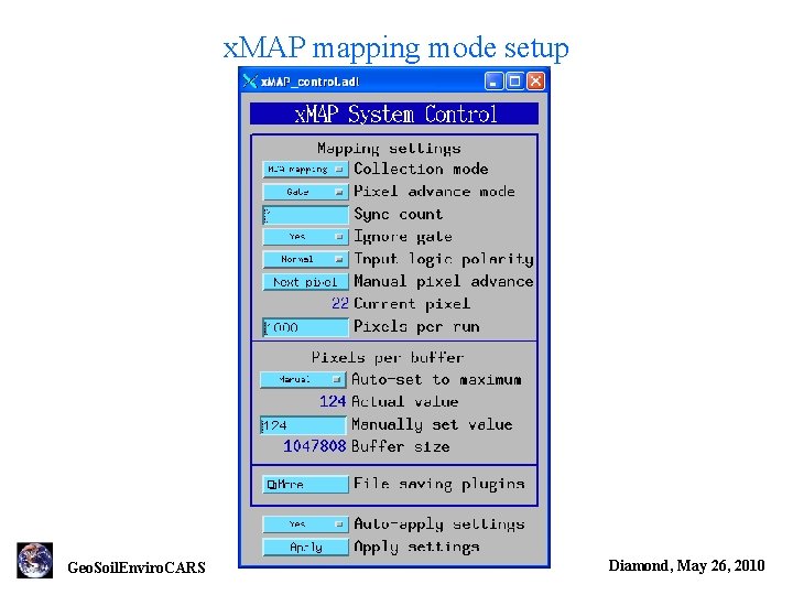 x. MAP mapping mode setup Geo. Soil. Enviro. CARS Diamond, May 26, 2010 