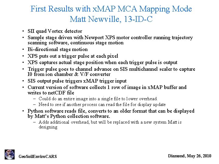 First Results with x. MAP MCA Mapping Mode Matt Newville, 13 -ID-C • SII