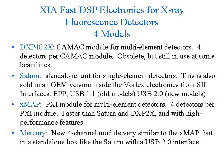 XIA Fast DSP Electronics for X-ray Fluorescence Detectors 4 Models • DXP 4 C