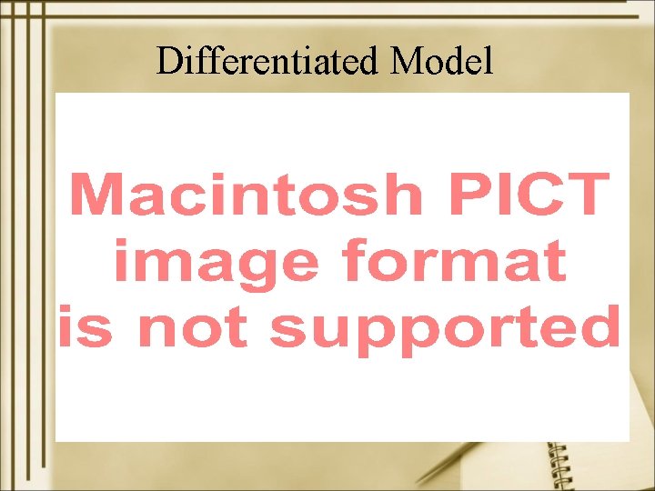 Differentiated Model 