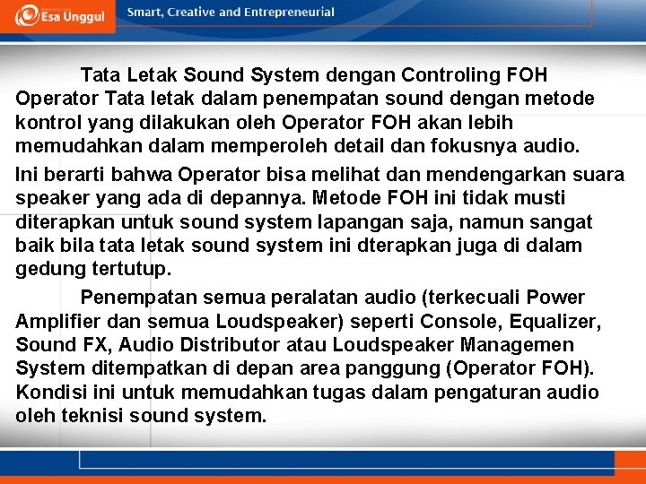 Tata Letak Sound System dengan Controling FOH Operator Tata letak dalam penempatan sound dengan