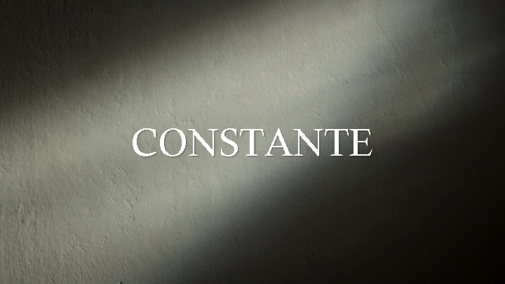 CONSTANTE 