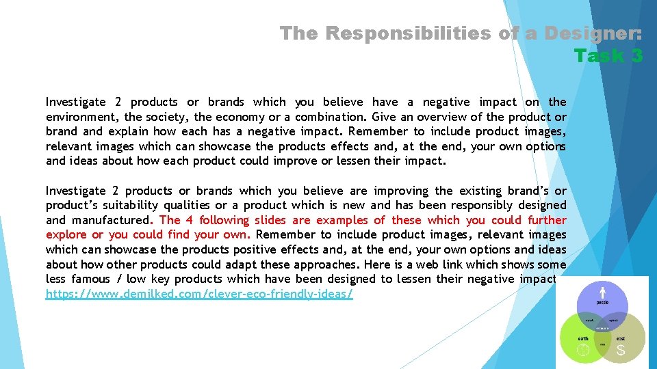 The Responsibilities of a Designer: Task 3 Investigate 2 products or brands which you