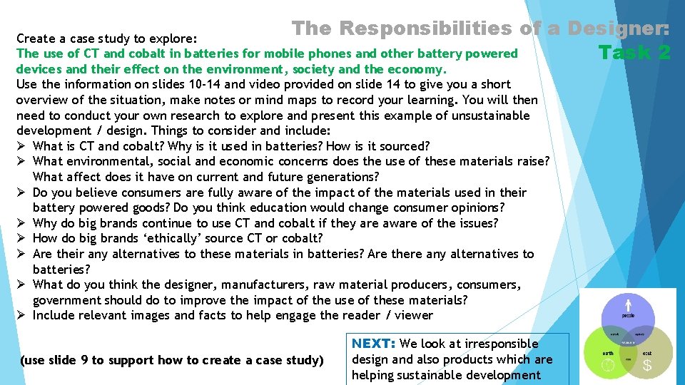 The Responsibilities of a Designer: Task 2 Create a case study to explore: The