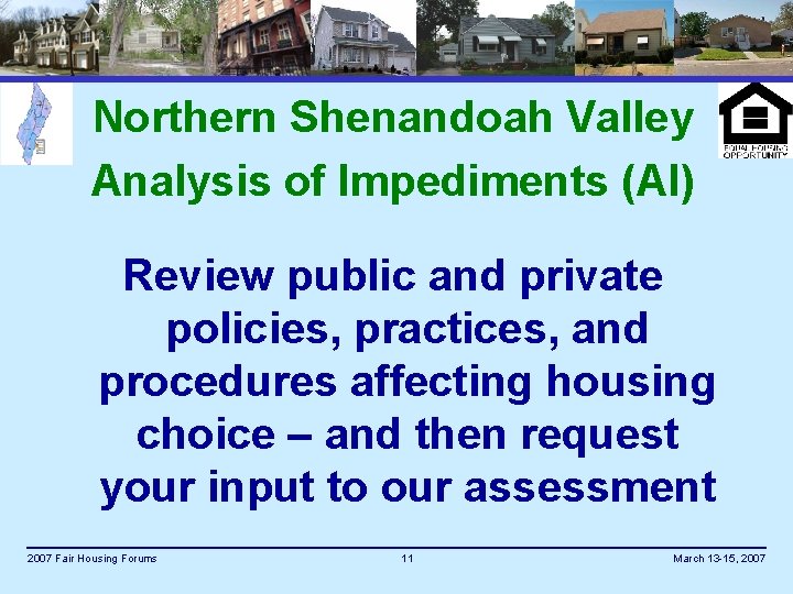 Northern Shenandoah Valley Analysis of Impediments (AI) Review public and private policies, practices, and