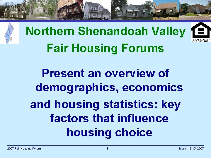 Northern Shenandoah Valley Fair Housing Forums Present an overview of demographics, economics and housing