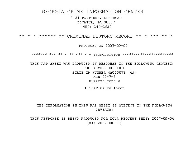 GEORGIA CRIME INFORMATION CENTER 3121 PANTHERSVILLE ROAD DECATUR, GA 30037 (404) 244— 2639 **