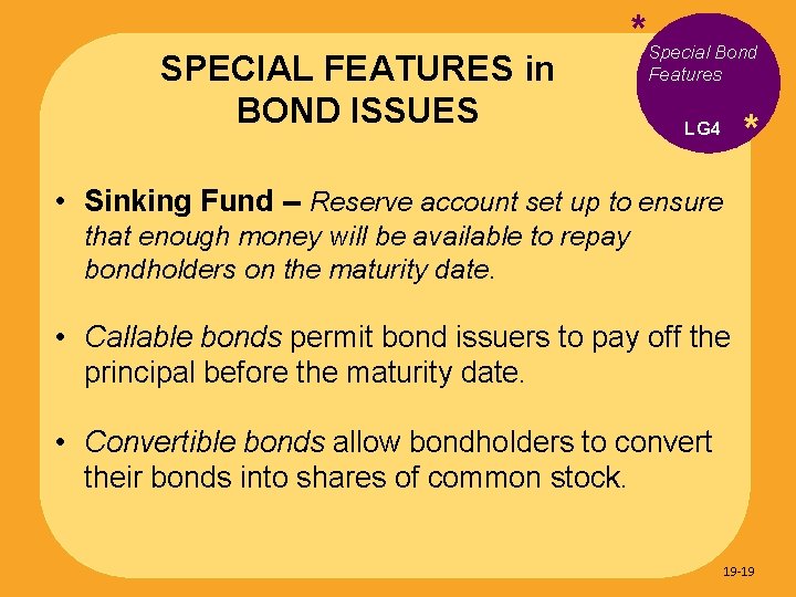 SPECIAL FEATURES in BOND ISSUES *Special Bond Features * LG 4 • Sinking Fund