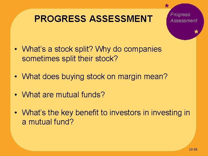 PROGRESS ASSESSMENT * Progress Assessment * • What’s a stock split? Why do companies