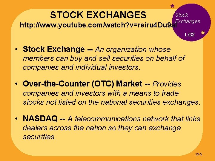 STOCK EXCHANGES *Stock Exchanges http: //www. youtube. com/watch? v=reiru 4 Du 9 a. I