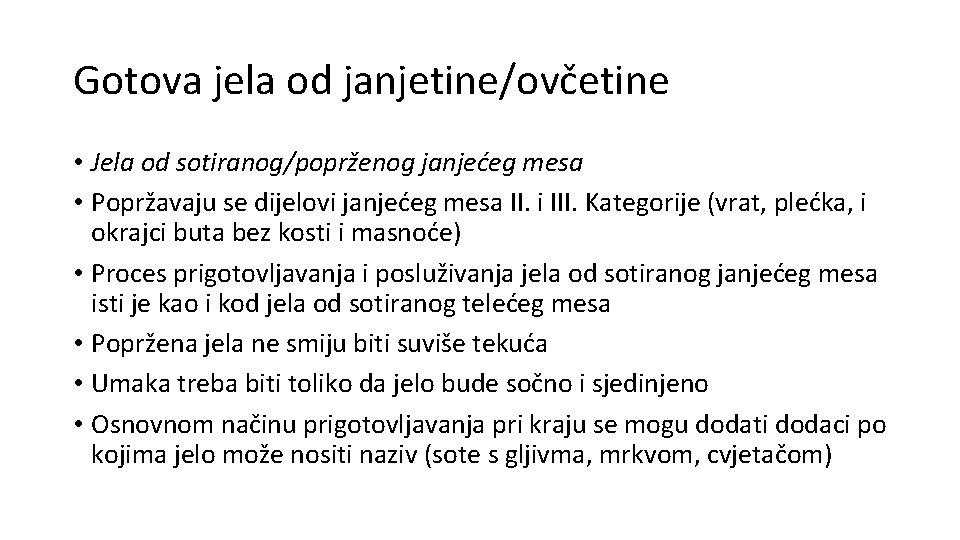 Gotova jela od janjetine/ovčetine • Jela od sotiranog/poprženog janjećeg mesa • Popržavaju se dijelovi Gotova jela od janjetine/ovčetine • Jela od sotiranog/poprženog janjećeg mesa • Popržavaju se dijelovi
