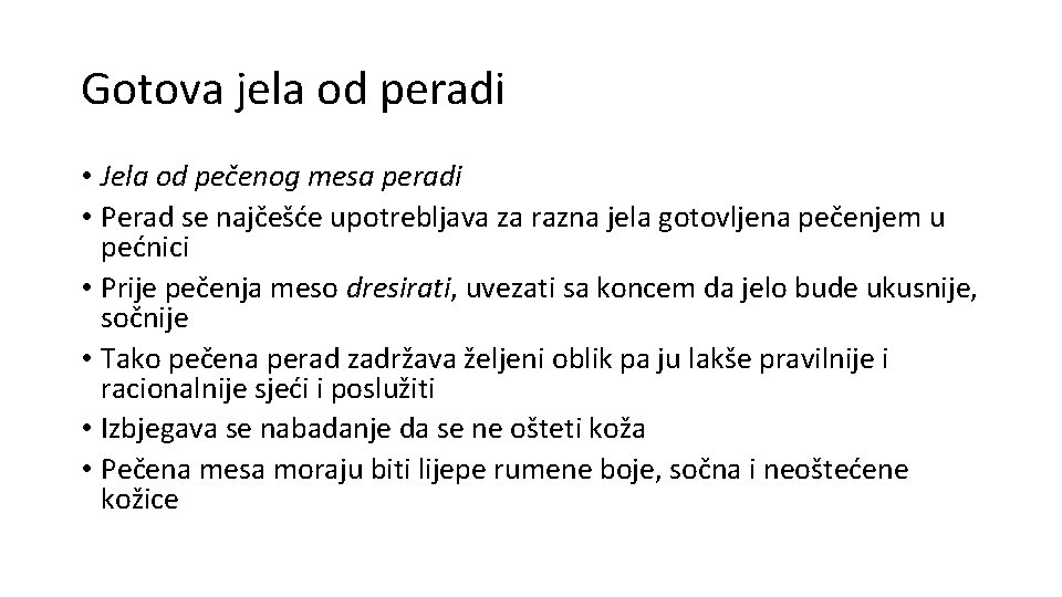 Gotova jela od peradi • Jela od pečenog mesa peradi • Perad se najčešće Gotova jela od peradi • Jela od pečenog mesa peradi • Perad se najčešće