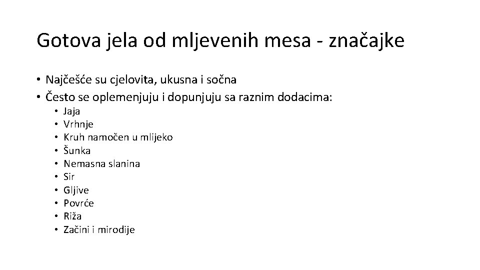 Gotova jela od mljevenih mesa - značajke • Najčešće su cjelovita, ukusna i sočna Gotova jela od mljevenih mesa - značajke • Najčešće su cjelovita, ukusna i sočna