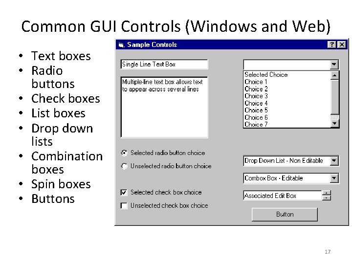 Common GUI Controls (Windows and Web) • Text boxes • Radio buttons • Check