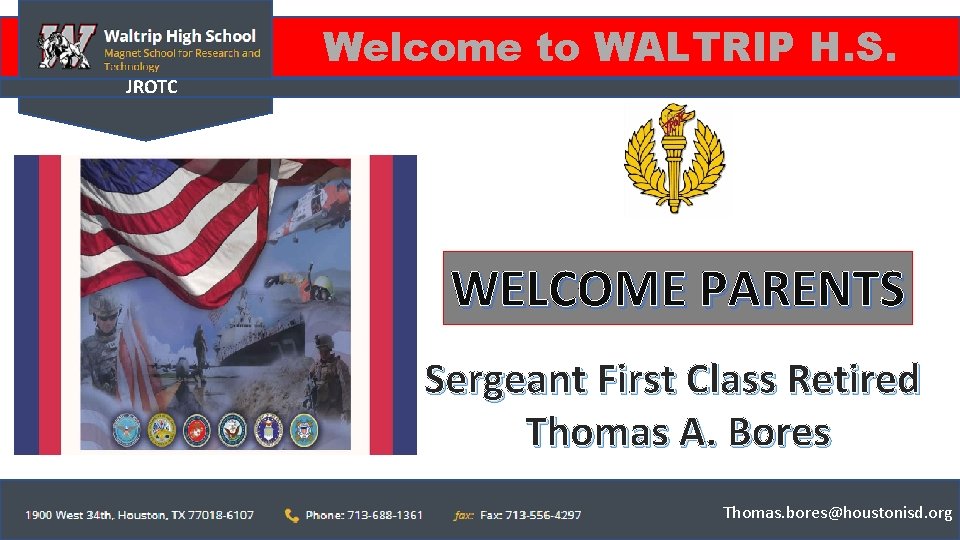 Welcome to WALTRIP H. S. JROTC WELCOME PARENTS Sergeant First Class Retired Thomas A.