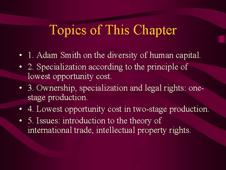 Topics of This Chapter • 1. Adam Smith on the diversity of human capital.