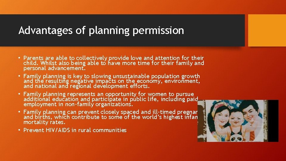 Advantages of planning permission • Parents are able to collectively provide love and attention