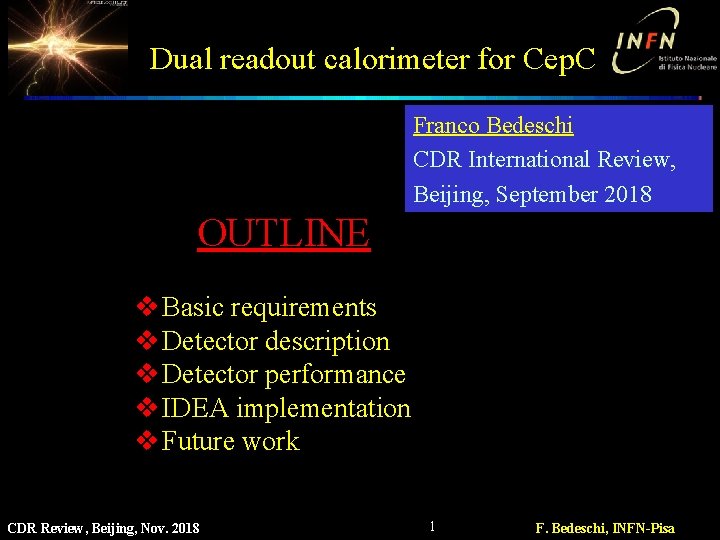 Dual readout calorimeter for Cep. C Franco Bedeschi CDR International Review, Beijing, September 2018