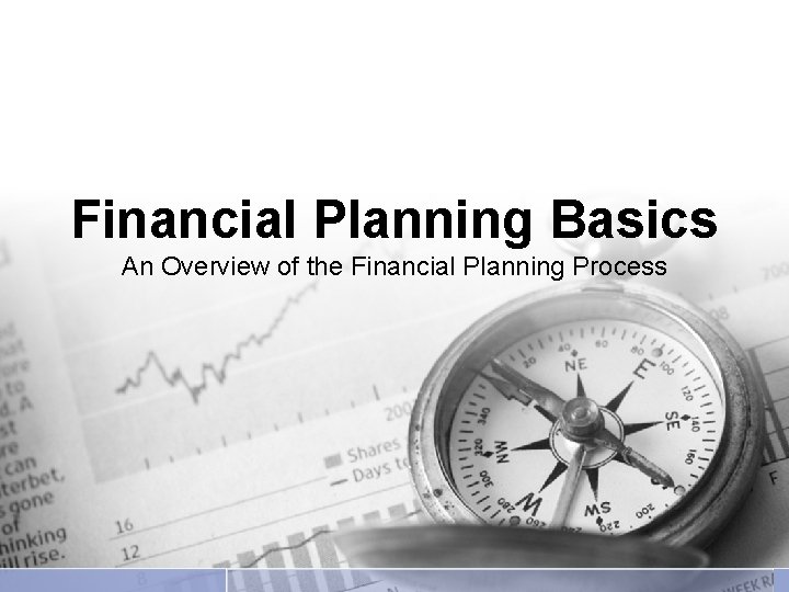 Financial Planning Basics An Overview of the Financial Planning Process 