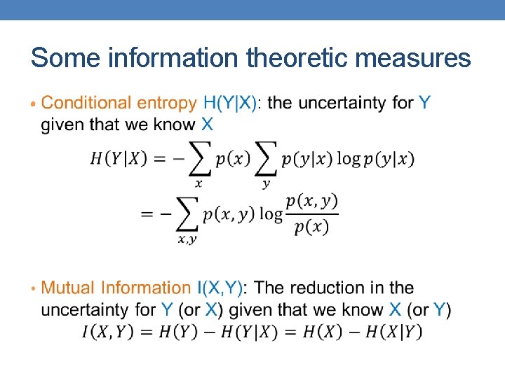 Some information theoretic measures • 