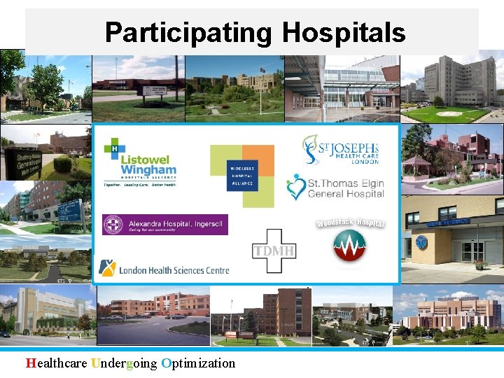 Participating Hospitals Healthcare Undergoing Optimization 