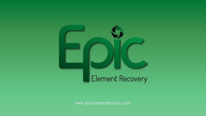 www. epicelementrecovery. com 