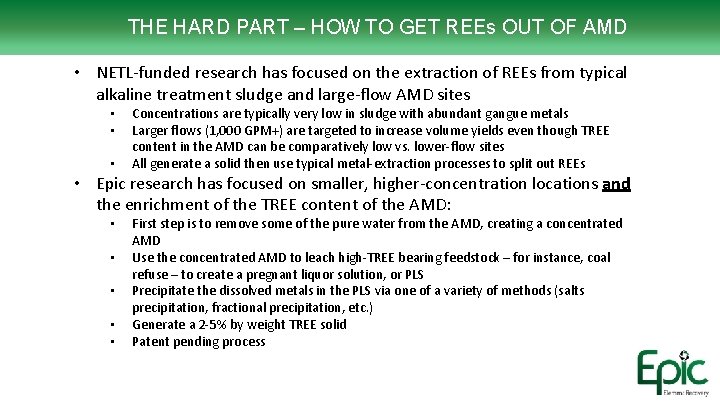 THE HARD PART – HOW TO GET REEs OUT OF AMD • NETL-funded research