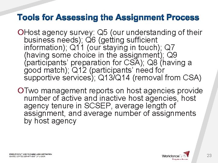 ¡Host agency survey: Q 5 (our understanding of their business needs); Q 6 (getting