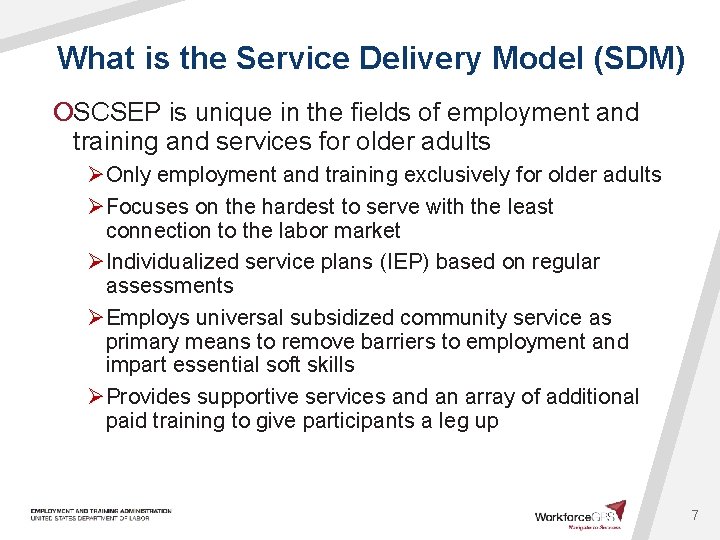 What is the Service Delivery Model (SDM) ¡SCSEP is unique in the fields of