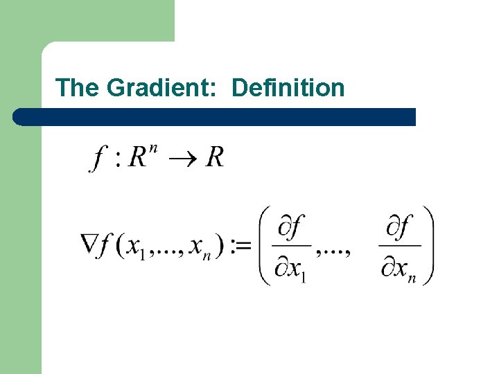 The Gradient: Definition 