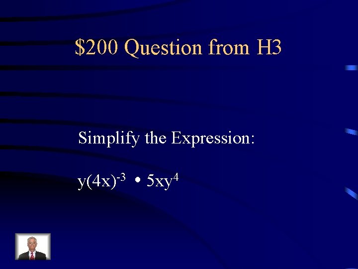$200 Question from H 3 Simplify the Expression: y(4 x)-3 5 xy 4 