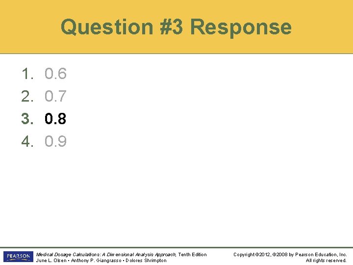 Question #3 Response 1. 2. 3. 4. 0. 6 0. 7 0. 8 0.