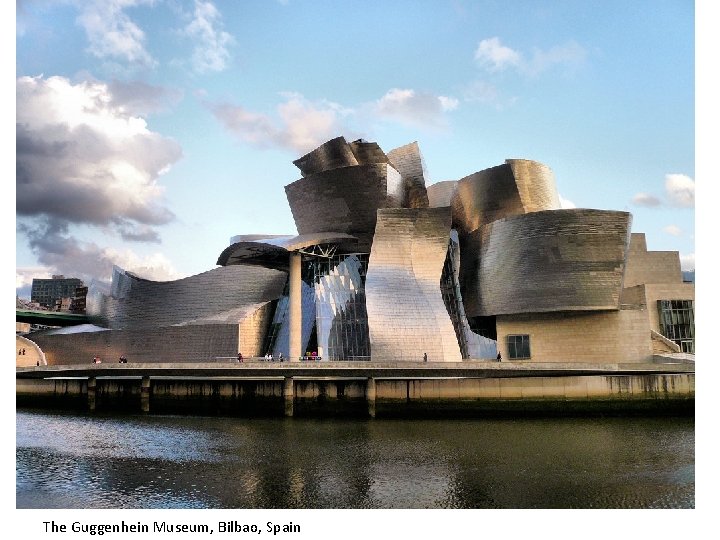 The Guggenhein Museum, Bilbao, Spain 