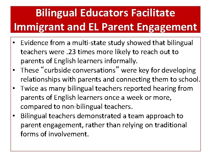 Bilingual Educators Facilitate Immigrant and EL Parent Engagement • Evidence from a multi‐state study